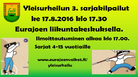 Lajit: 4-9 v. pallo, 9-15v. kuula ja 10-15v. keihäs